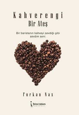 Kahverengi Bir Ateş - 1