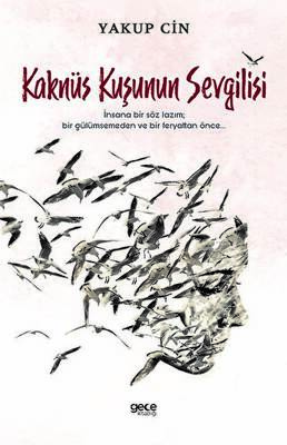 Kaknüs Kuşunun Sevgilisi - 1