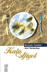 Kala Afiyet - Bozcaada Yemekleri - Chiviyazıları Yayınevi