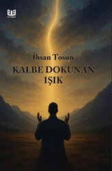 Kalbe Dokunan Işık - Vaveyla Yayıncılık