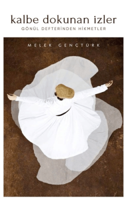 Kalbe Dokunan İzler - 1