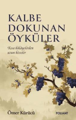 Kalbe Dokunan Öyküler - 1