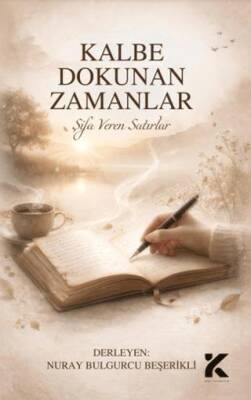 Kalbe Dokunan Zamanlar – Şifa Veren Satırlar - 1