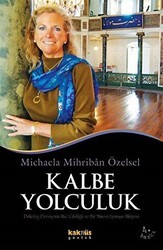 Kalbe Yolculuk - Kaknüs Yayınları