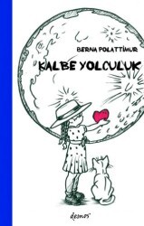 Kalbe Yolculuk - Demos Yayınları