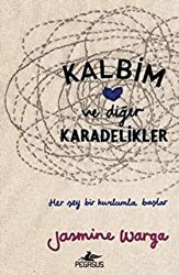 Kalbim ve Diğer Karadelikler - Pegasus Yayınları