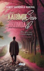 Kalbimde Sen Aklımda O - Harika Kitap