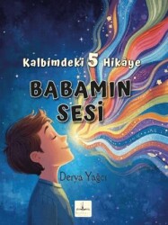 Kalbimdeki 5 Hikaye Babamın Sesi - Harfhane Çocuk Yayınevi