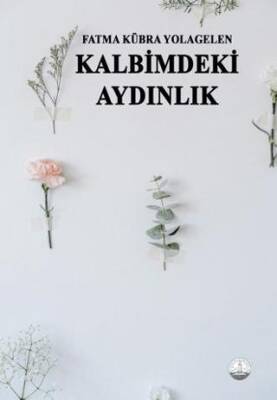 Kalbimdeki Aydınlık - 1