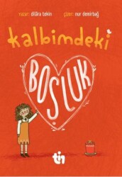 Kalbimdeki Boşluk - Tin Çocuk