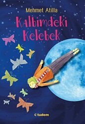 Kalbimdeki Kelebek - Tudem Yayınları