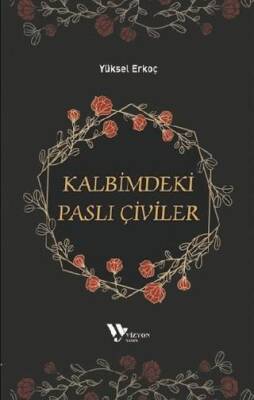 Kalbimdeki Paslı Çiviler - 1
