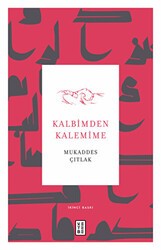 Kalbimden Kalemime - Ketebe Yayınları