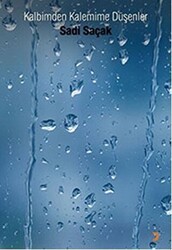 Kalbimden Kalemime Düşenler - Cinius Yayınları