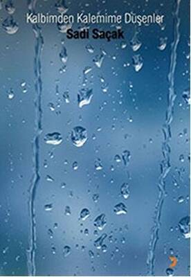 Kalbimden Kalemime Düşenler - 1