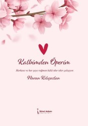 Kalbimden Öperim - İkinci Adam Yayınları