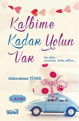 Kalbime Kadar Yolun Var - Kanes Yayınları