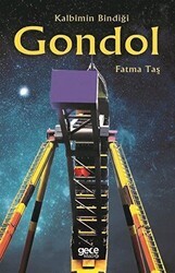 Kalbimin Bindiği Gondol - Gece Kitaplığı