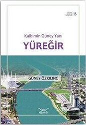 Kalbimin Güney Yanı Yüreğir - Heyamola Yayınları