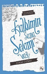 Kalbimin Sana Selamı Var - Az Kitap