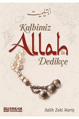 Kalbimiz Allah Dedikçe - 1