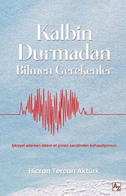Kalbin Durmadan Bilmen Gerekenler - 1