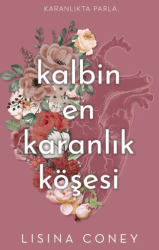 Kalbin En Karanlık Köşesi - Lapis Kitap