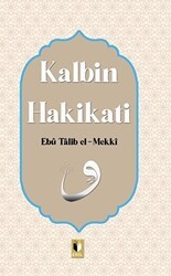 Kalbin Hakikati - Ehil Yayınları