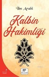 Kalbin Hakimliği - Gelenek Yayıncılık