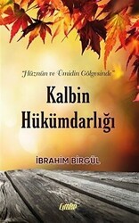 Kalbin Hükümdarlığı - Çimke Yayınevi