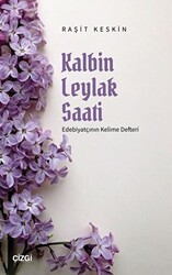 Kalbin Leylak Saati - Çizgi Kitabevi Yayınları