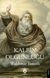 Kalbin Olgunluğu - Dorlion Yayınları