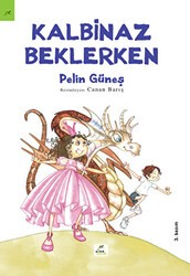 Kalbinaz Beklerken - Elma Çocuk