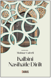 Kalbini Nasihatle Dirilt - Duruş Yayınları