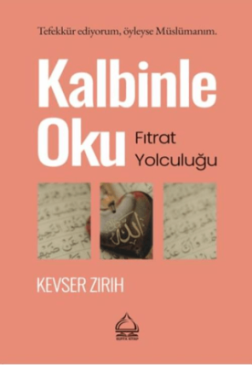 Kalbinle Oku-Fıtrat Yolculuğu - 1