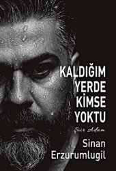 Kaldığım Yerde Kimse Yoktu - Tunç Yayıncılık