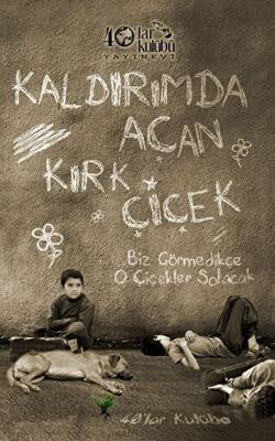 Kaldırımda Açan Kırk Çiçek - 1