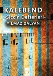 Kalebend - Siccin Defterleri - Kökler Kitabevi