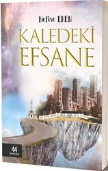 Kaledeki Efsane - 44 Yayınları