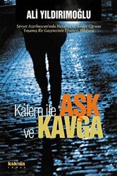 Kalem ile Aşk ve Kavga - Kaknüs Yayınları