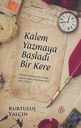 Kalem Yazmaya Başladı Bir Kere - Ahbap Kitap