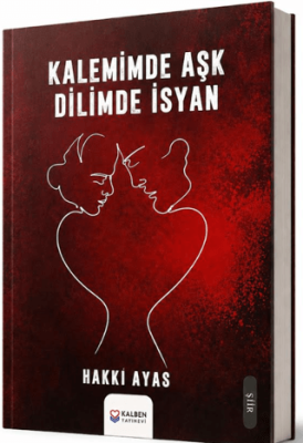 Kalemimde Aşk Dilimde İsyan - 1