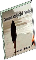 Kalemimin Yazdığı Şiirli Yolculuk - Sone Yayınları