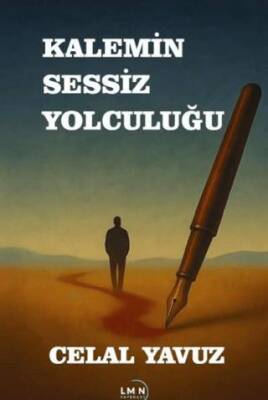 Kalemin Sessiz Yolculuğu - 1