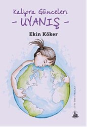 Kalipra Günceleri - Uyanış - Yitik Ülke Yayınları