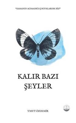 Kalır Bazı Şeyler - 1