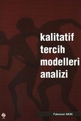 Kalitatif Tercih Modelleri Analizi - Ekin Basım Yayın