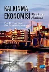 Kalkınma Ekonomisi Teori ve Politika - Nobel Akademik Yayıncılık