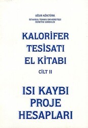 Kalorifer Tesisatı El Kitabı Cilt: 2 - Isı Kaybı Proje Hesapları - Nobel Akademik Yayıncılık