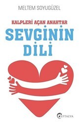 Kalpleri Açan Anahtar Sevginin Dili - Eftalya Kitap